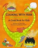 Books : Cooking with Herb, the Vegetarian Dragon: A Cook Book for Kids