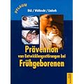 Pr�vention von Entwicklungsst�rungen bei Fr�hgeborenen