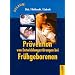 Pr�vention von Entwicklungsst�rungen bei Fr�hgeborenen