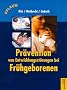 Pr�vention von Entwicklungsst�rungen bei Fr�hgeborenen