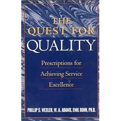 The Quest for Quality: Prescriptions for Service Excellence