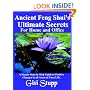 Ancient Feng Shui's Ultimate Secrets For Home and Office