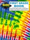 The First Grade Book: Inventive Exercises to Sharpen Skills and Raise Achievement (Basic, Not Boring)