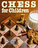 Chess for Children by Ted Nottingham, Bob Wade, Al Lawrence