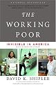 The Working Poor: Invisible in America