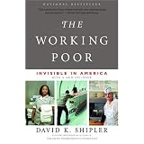 The Working Poor: Invisible in America