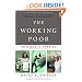 The Working Poor: Invisible in America