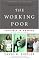 The Working Poor: Invisible in America