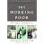The Working Poor: Invisible in America
