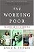 The Working Poor: Invisible in America (Vintage)