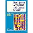Management Accounting and Control Systems: An Organizational and... by Norman B. Macintosh