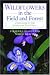 Search : Wildflowers in the Field and Forest: A Field Guide to the Northeastern United States (Jeffrey Glassberg Field Guide Series)