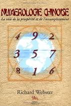 Numérologie chinoise : La voie de la prospérité et de l'accomplissement