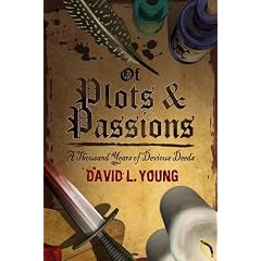 Of Plots and Passions: A Thousand Years of Devious Deeds