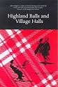 Highland Balls and Village Halls: A Look at the Scot and His Dancing