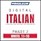 Italian Phase 2, Unit 11-15: Learn to Speak and Understand Italian with Pimsleur Language Programs