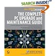 The Complete PC Upgrade and Maintenance Guide, 16th Edition by Mark Minasi, Faithe Wempen, and Quentin Docter