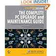 The Complete PC Upgrade and Maintenance Guide, 16th Edition