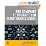 The Complete PC Upgrade and Maintenance Guide, 16th Edition