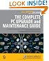 The Complete PC Upgrade and Maintenance Guide, 16th Edition
