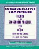 Communicative Competence: Theory and Classroom Practice : Texts and Contexts in Second Language Learning (Mcgraw-Hill Second Language Professional Series. Directions in Second Language Learning)