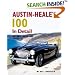 Austin-Healey 100 In Detail: BN1, BN2, 100M & 100S 1953-56 (In Detail)