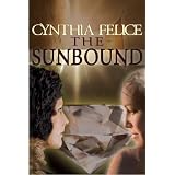The Sunbound ~ Cynthia Felice
