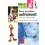 Elever son enfant... autrement de Catherine Dumonteil-Kremer