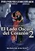 DVD : El Lado Oscuro del Corazon 2