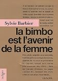 La bimbo est l avenir de la femme