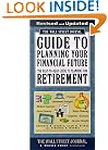 The WALL STREET JOURNAL GUIDE TO PLANNING YOUR FINANCIAL FUTURE REVISED (Wall Street Journal (Lightbulb Press))