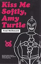 Kiss Me Softly, Amy Turtle