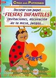 Decorar Con Papel Fiestas Infantiles (Spanish Edition)