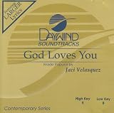Made Popular By: Jaci Velasquez - God Loves You
