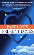 Past Lives, Present Loves (Visions, Signet)