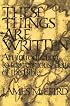 These Things Are Written: An Introduction to the Religious Ideas of the Bible