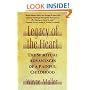 Legacy of the Heart : The Spiritual Advantage of a  Painful Childhood