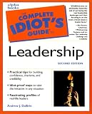 The Complete Idiot's Guide to Leadership (2nd Edition)