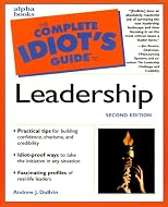 The Complete Idiot's Guide to Leadership (2nd Edition)