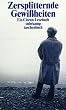 Zersplitternde Gewi�heiten: Ein E. M. Cioran-Lesebuch (suhrkamp taschenbuch)