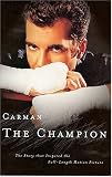 The Champion: The Story That Inspired the Full-Length Motion Picture