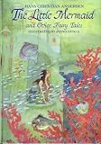  : Hans Christian Andersen: The Little Mermaid and Other Fairy Tales