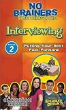 Standard Deviants School - No-Brainers on Interviewing, Program 2 - Putting Your Best Foot Forward (Classroom Edition) [VHS]