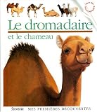 Le dromadaire et le chameau