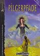 Pilgerpfade (Anthologie zu Wege der G�tter)