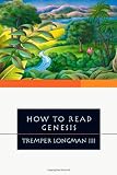 How to Read Genesis (How to Read Series How to Read)