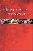 King Crimson: Track by Track