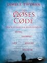 Der Moses-Code: Der Schlüssel zur Manifestation