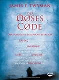 Der Moses-Code: Der Schluessel zur Manifestation