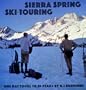 Sierra spring ski-touring